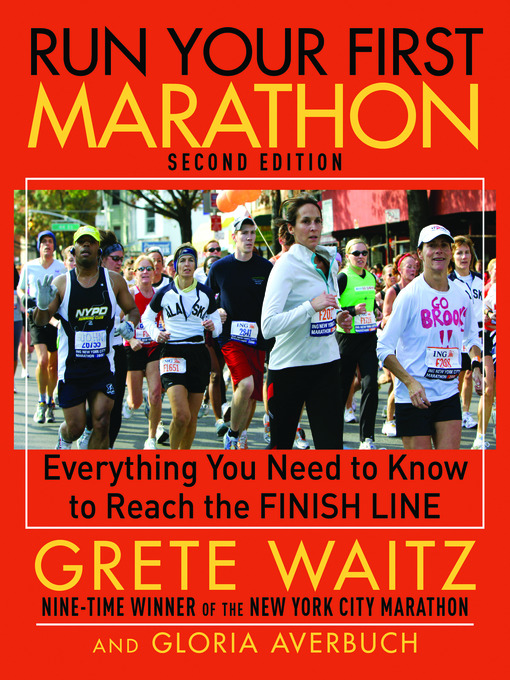 Title details for Run Your First Marathon by Grete Waitz - Available